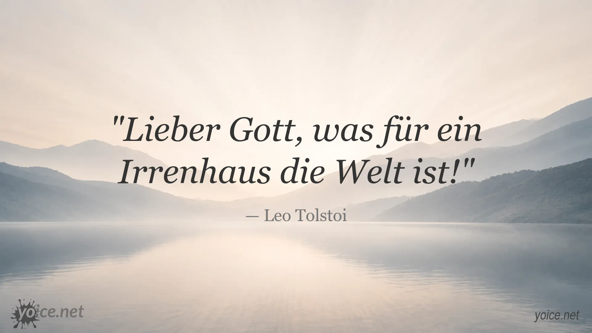 Zitatbild mit einem Ausspruch von Leo Tolstoi über den Zustand der Welt