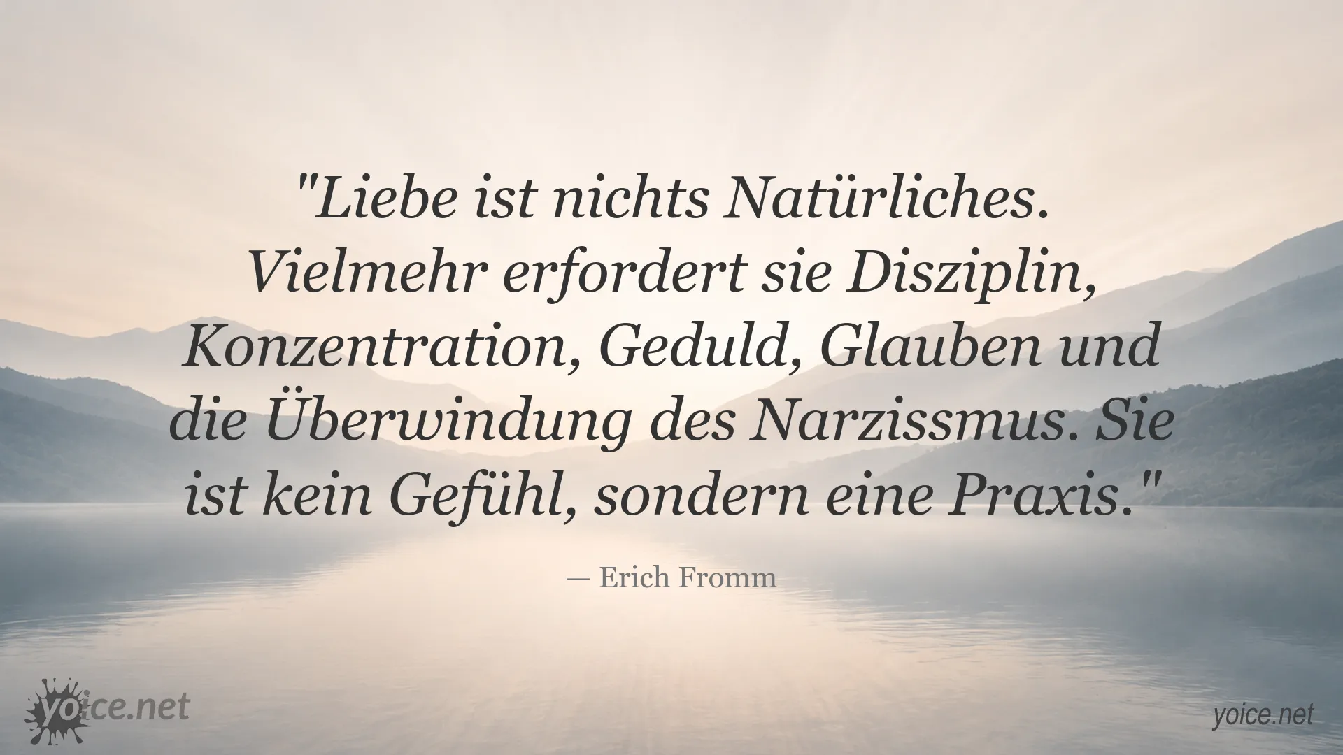 Zitat von Erich Fromm über Liebe als Praxis