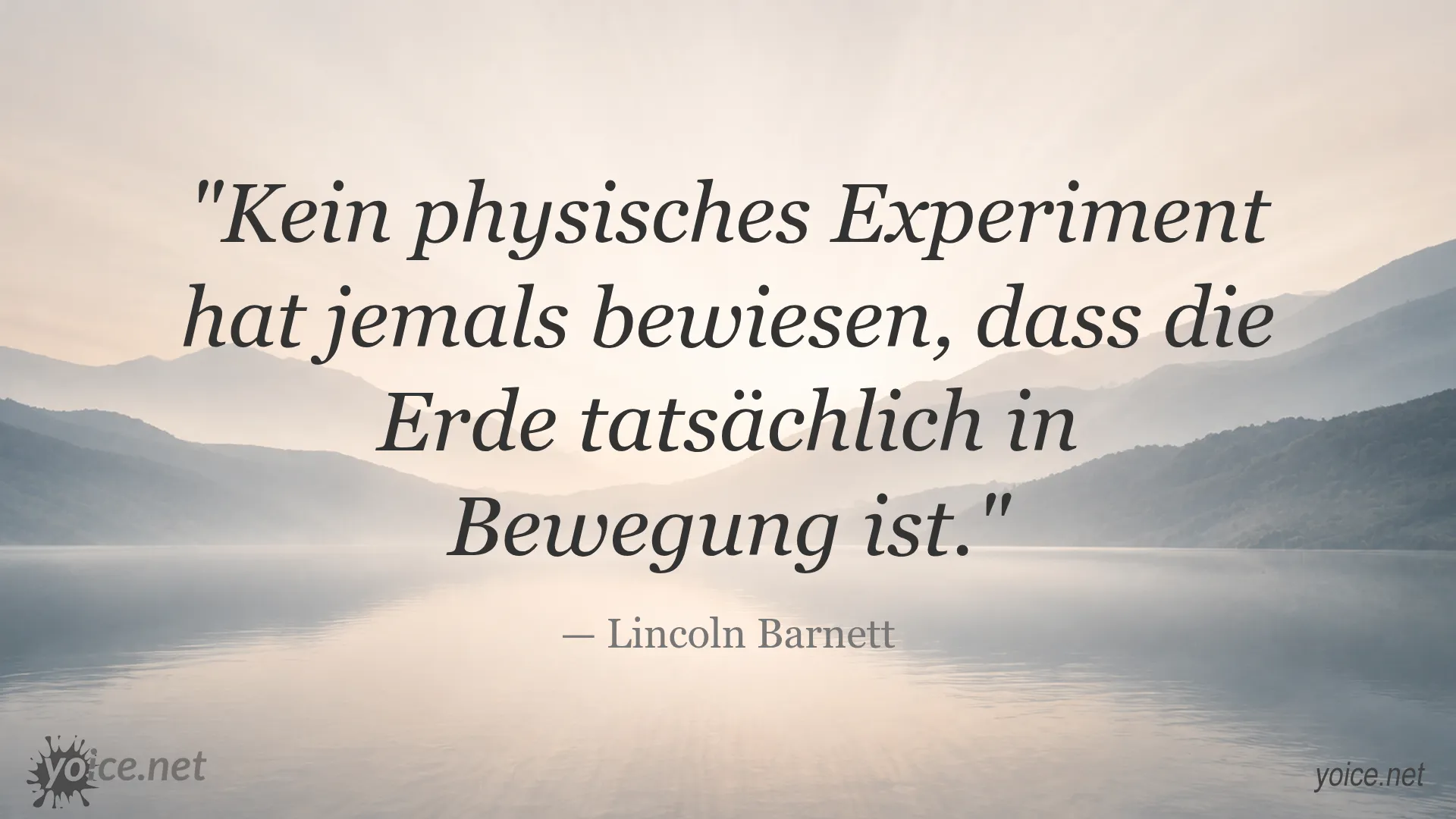 Zitat von Lincoln Barnett über die Bewegung der Erde
