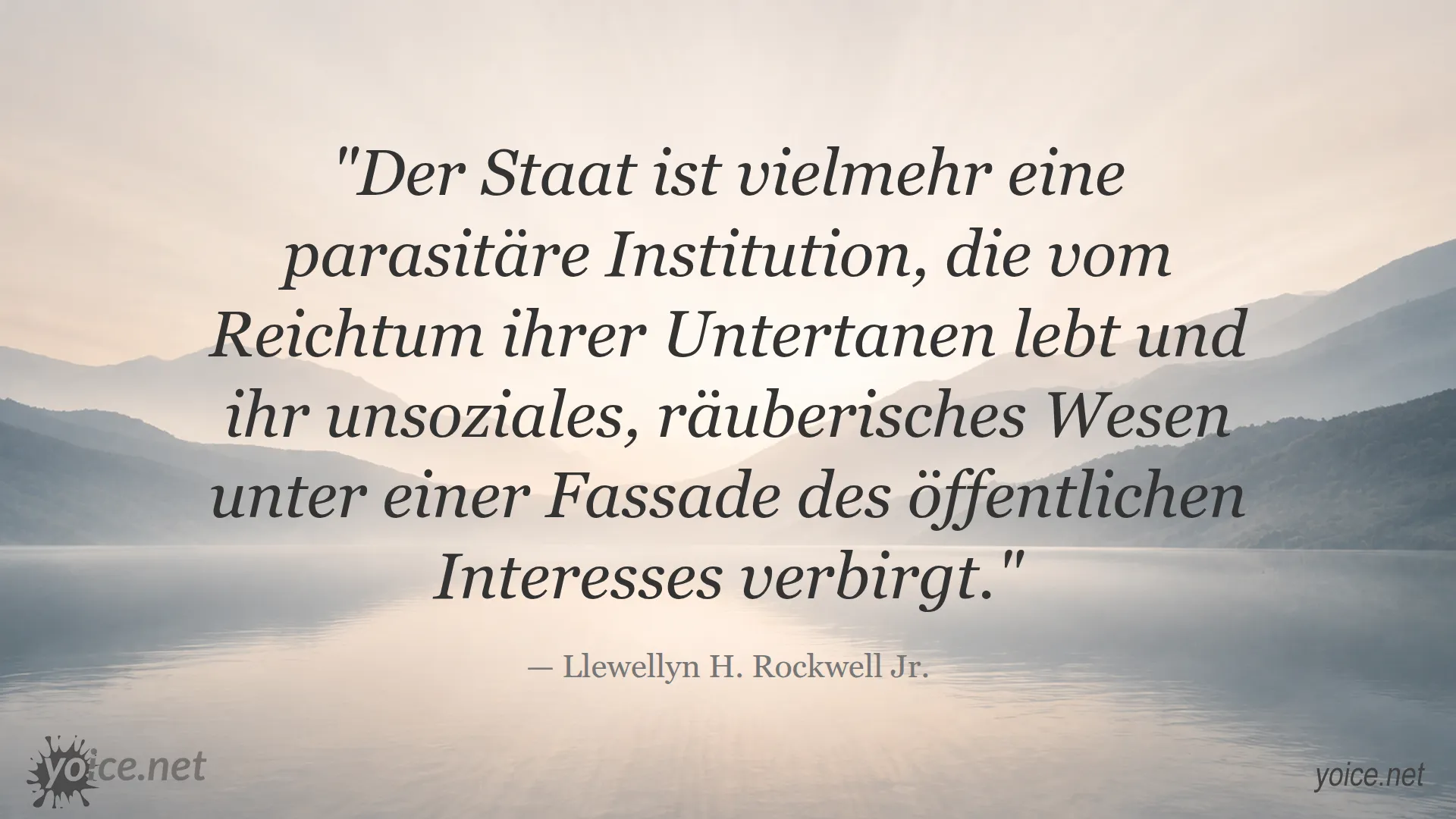 Zitat von Llewellyn H. Rockwell Jr. über den Staat als parasitäre Institution