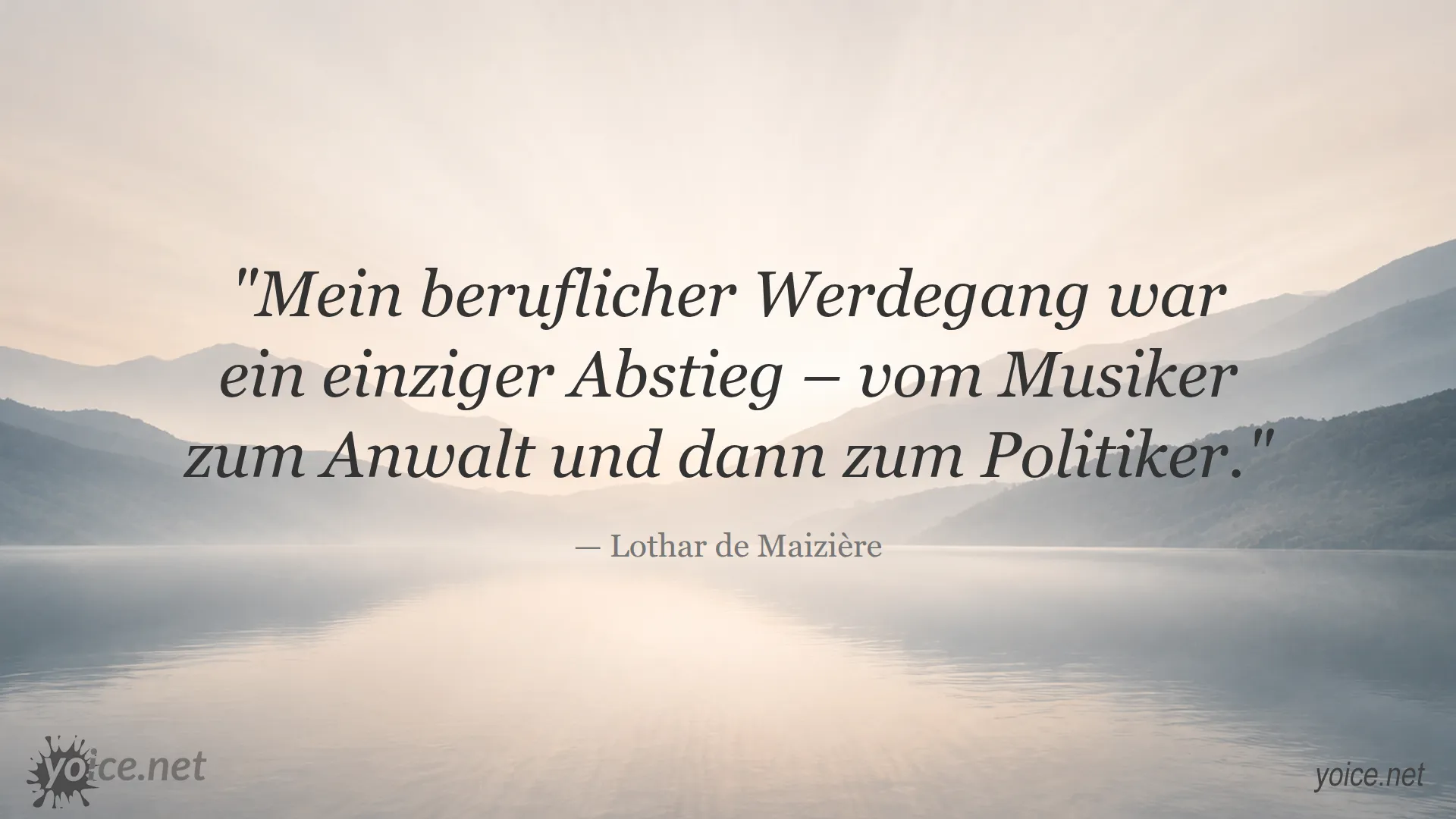 Zitat von Lothar de Maizière über seinen beruflichen Werdegang