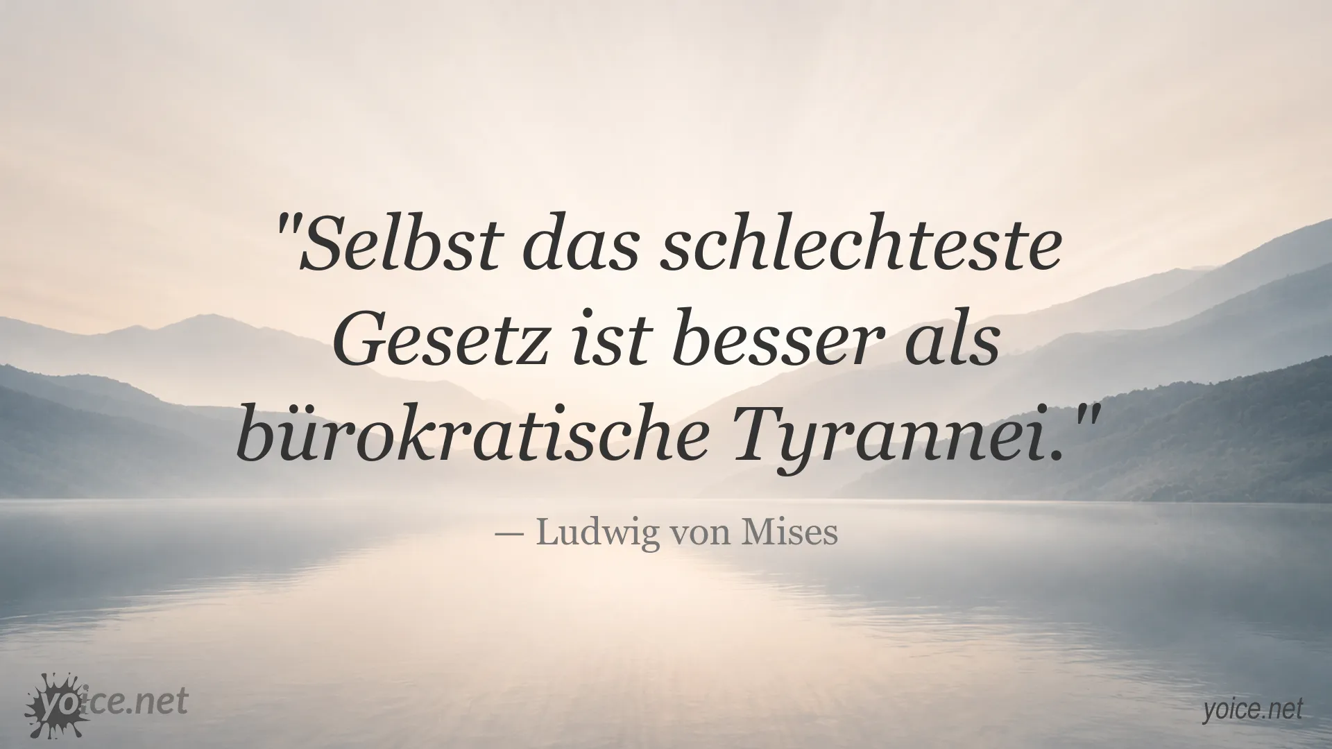 Zitatgrafik von Ludwig von Mises über Gesetze und bürokratische Tyrannei