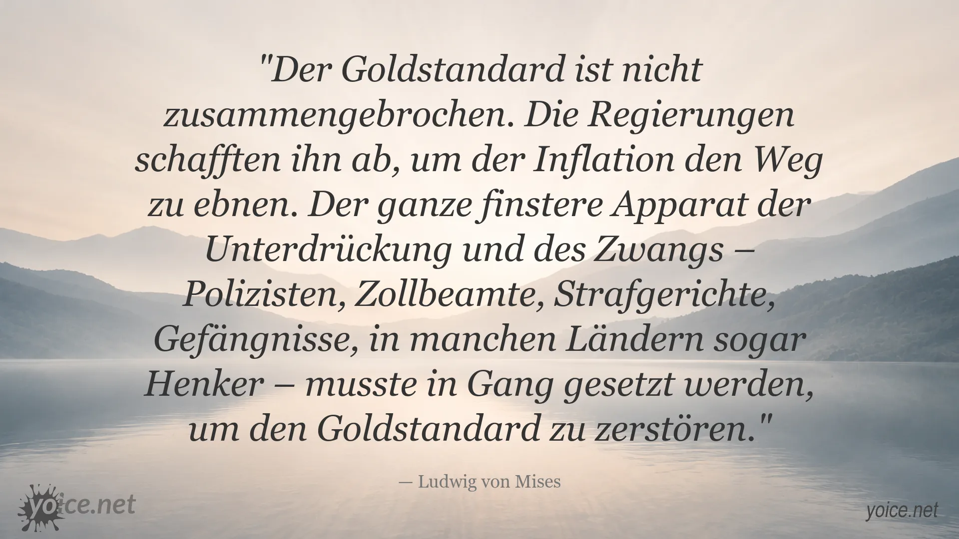 Zitatbild von Ludwig von Mises über den Goldstandard und Inflation