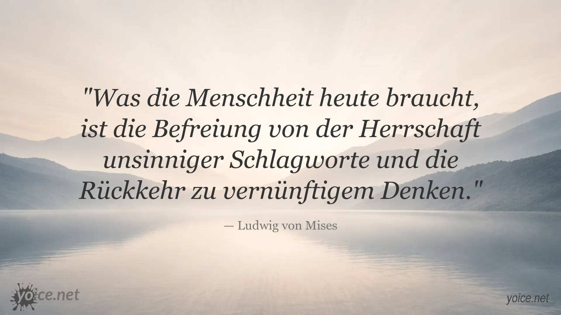 Zitatgrafik von Ludwig von Mises über vernünftiges Denken und die Befreiung von unsinnigen Schlagworten
