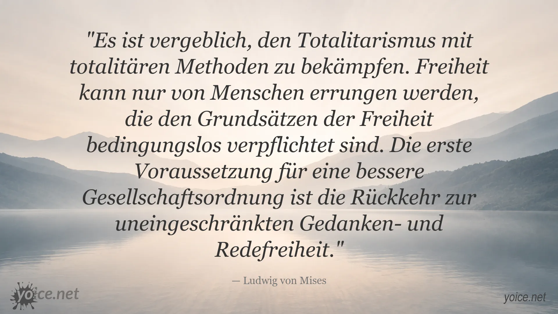 Zitatbild von Ludwig von Mises über Freiheit und den Kampf gegen Totalitarismus