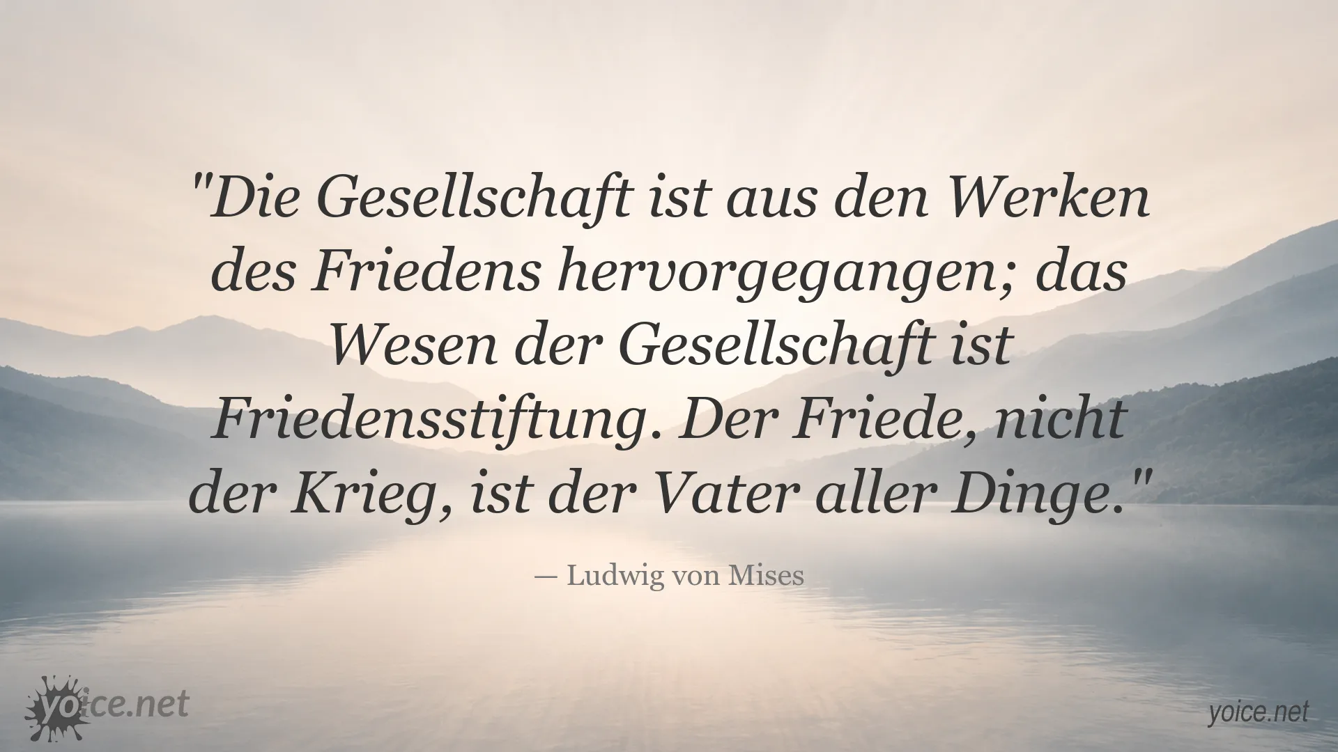 Zitatbild von Ludwig von Mises über Frieden und die Bedeutung der Gesellschaft