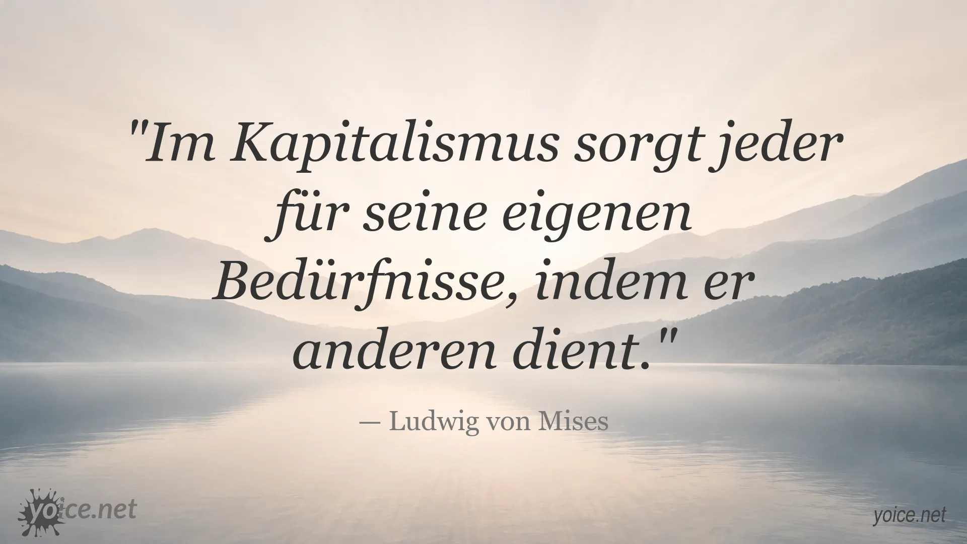 Zitatbild von Ludwig von Mises über Kapitalismus und Bedürfnisse
