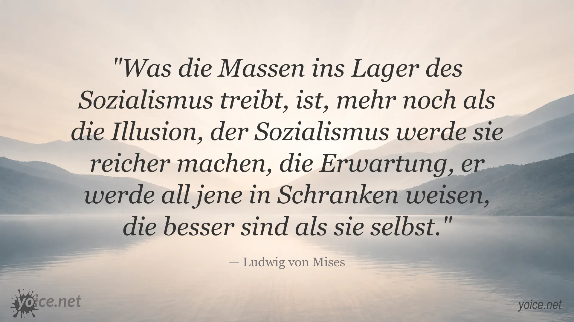 Zitatbild von Ludwig von Mises über Sozialismus und die Erwartungen der Massen