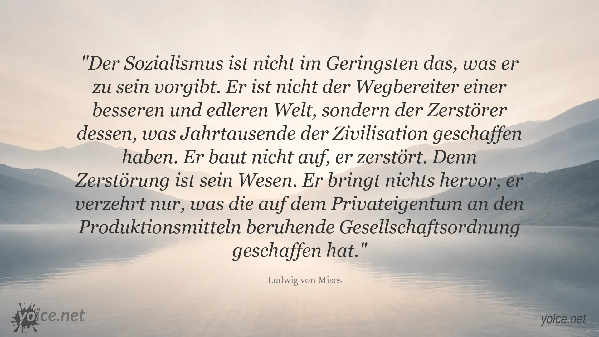 Ludwig von Mises Zitat über Sozialismus und die Zerstörung der Zivilisation