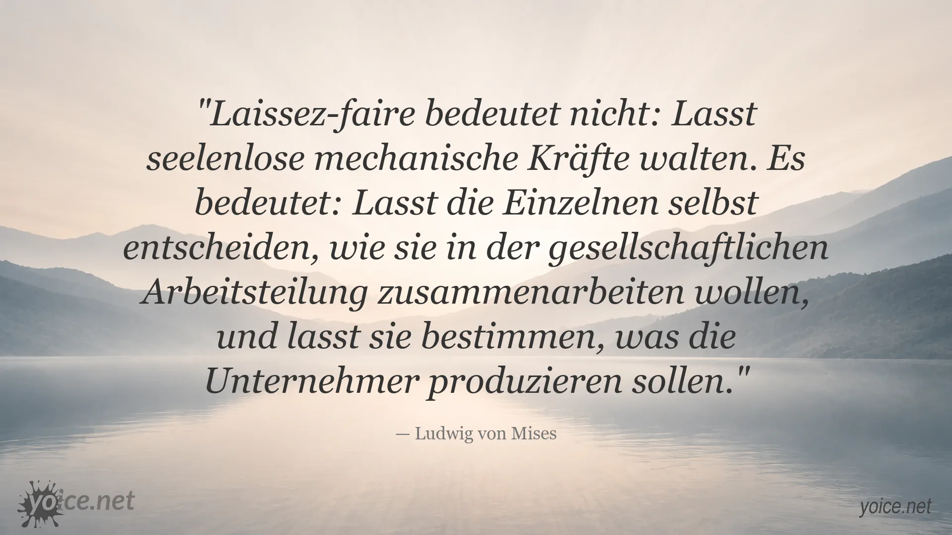 Zitatbild von Ludwig von Mises über Laissez-faire und wirtschaftliche Freiheit