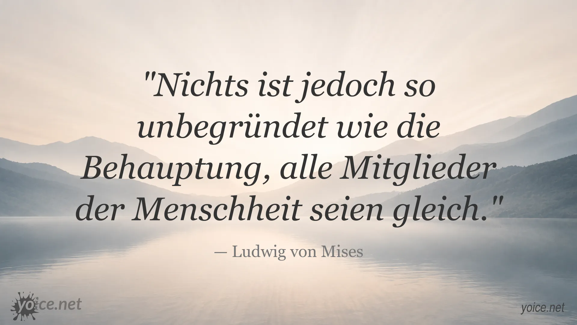 Zitatgrafik von Ludwig von Mises zum Thema menschliche Gleichheit