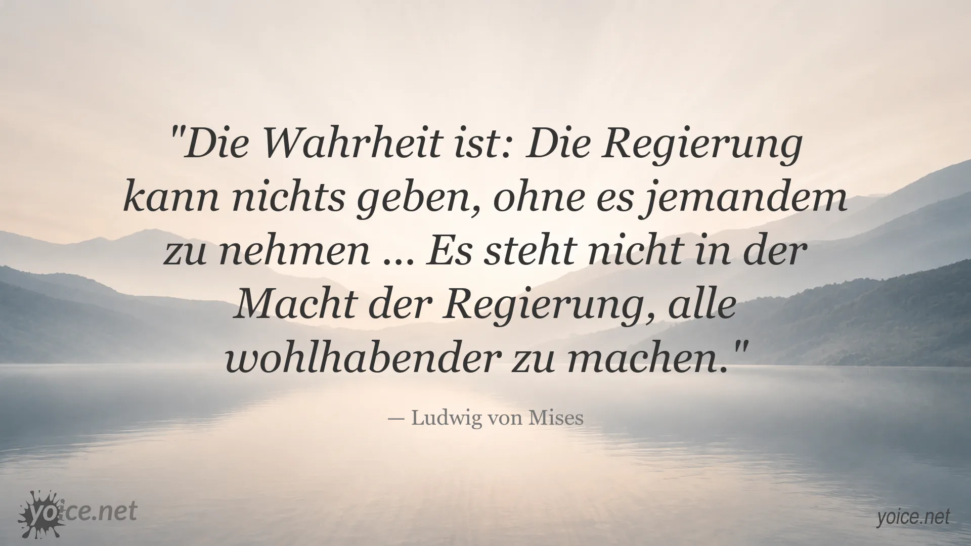 Zitatbild von Ludwig von Mises zur Rolle der Regierung in der Wirtschaft
