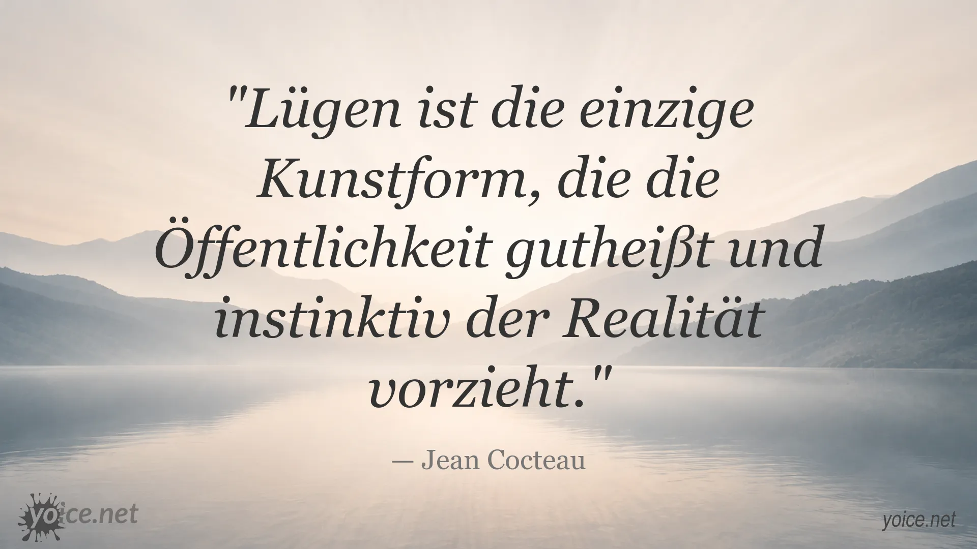Zitat von Jean Cocteau über Lügen als Kunstform