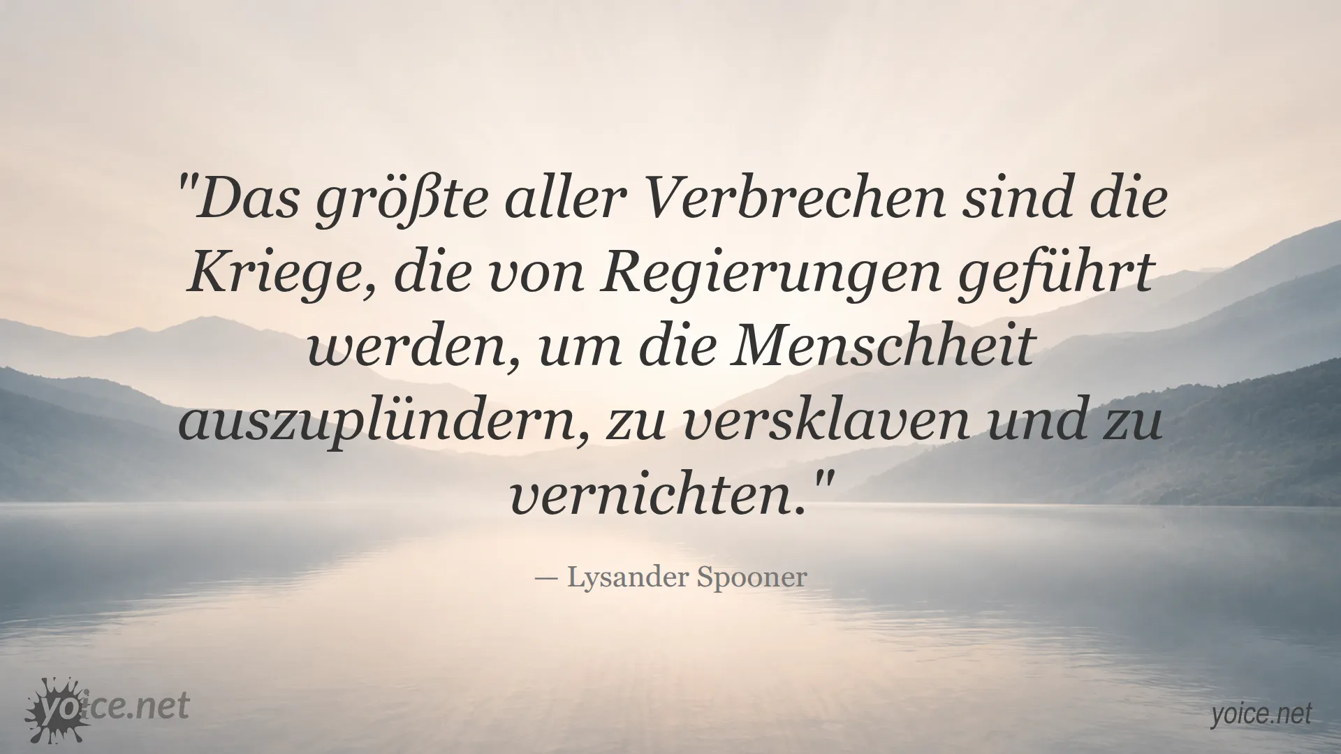 Zitat von Lysander Spooner über Kriege und Regierungen