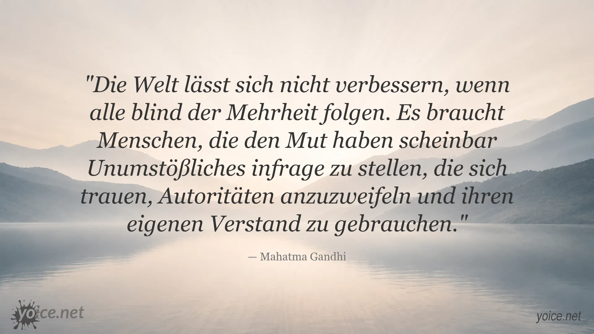 Zitat von Mahatma Gandhi über Mut und kritisches Denken