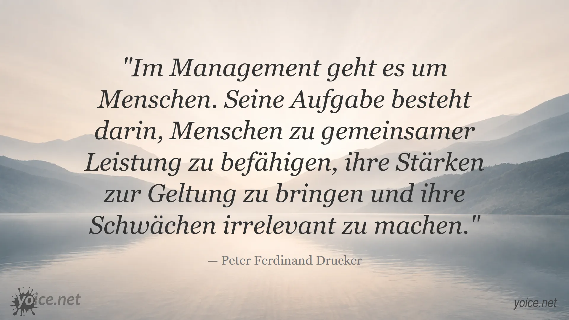Zitat von Peter Ferdinand Drucker über Management und Menschen