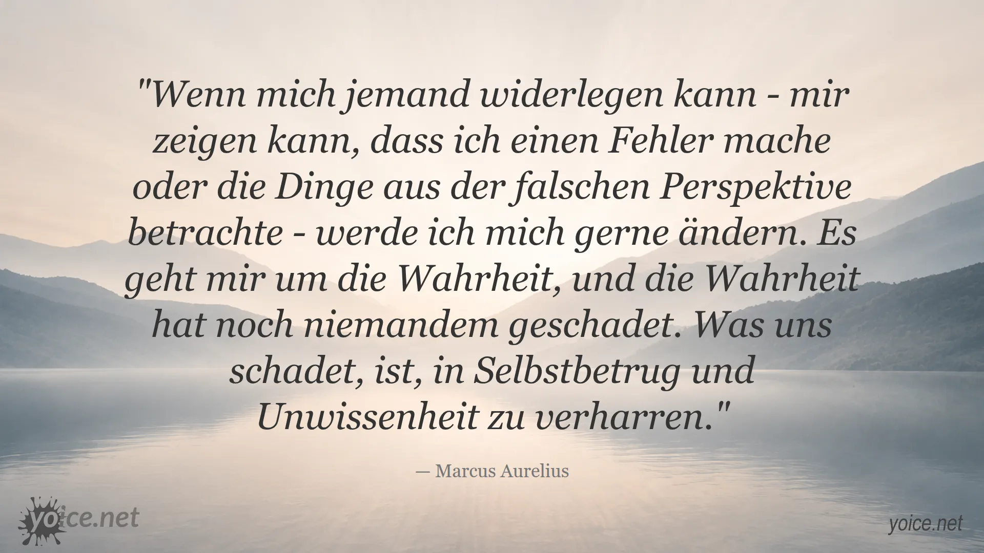 Zitat von Marcus Aurelius über Offenheit für Wahrheit und die Bereitschaft zur Veränderung