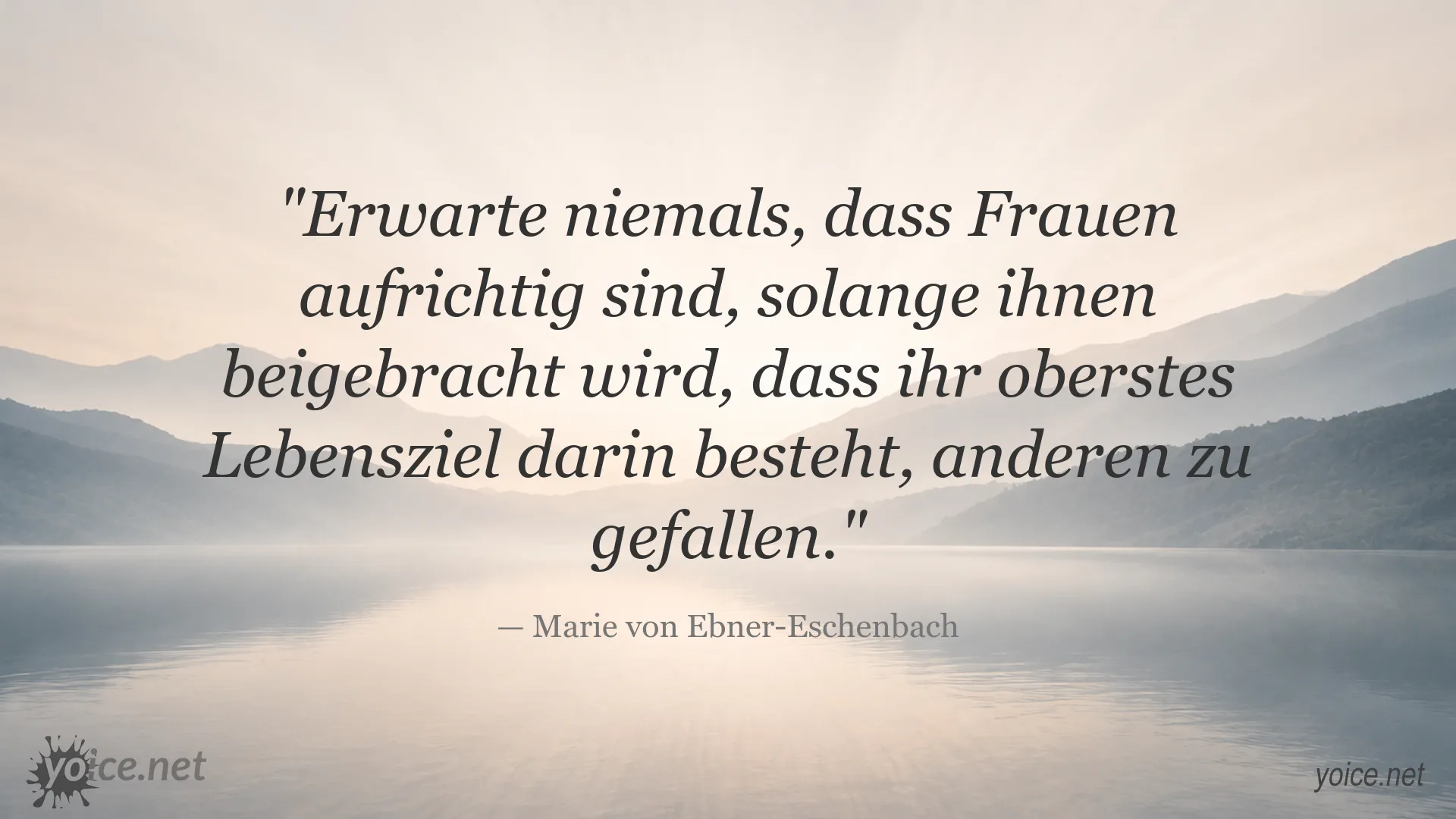 Zitatgrafik von Marie von Ebner-Eschenbach über Ehrlichkeit und gesellschaftliche Erwartungen an Frauen