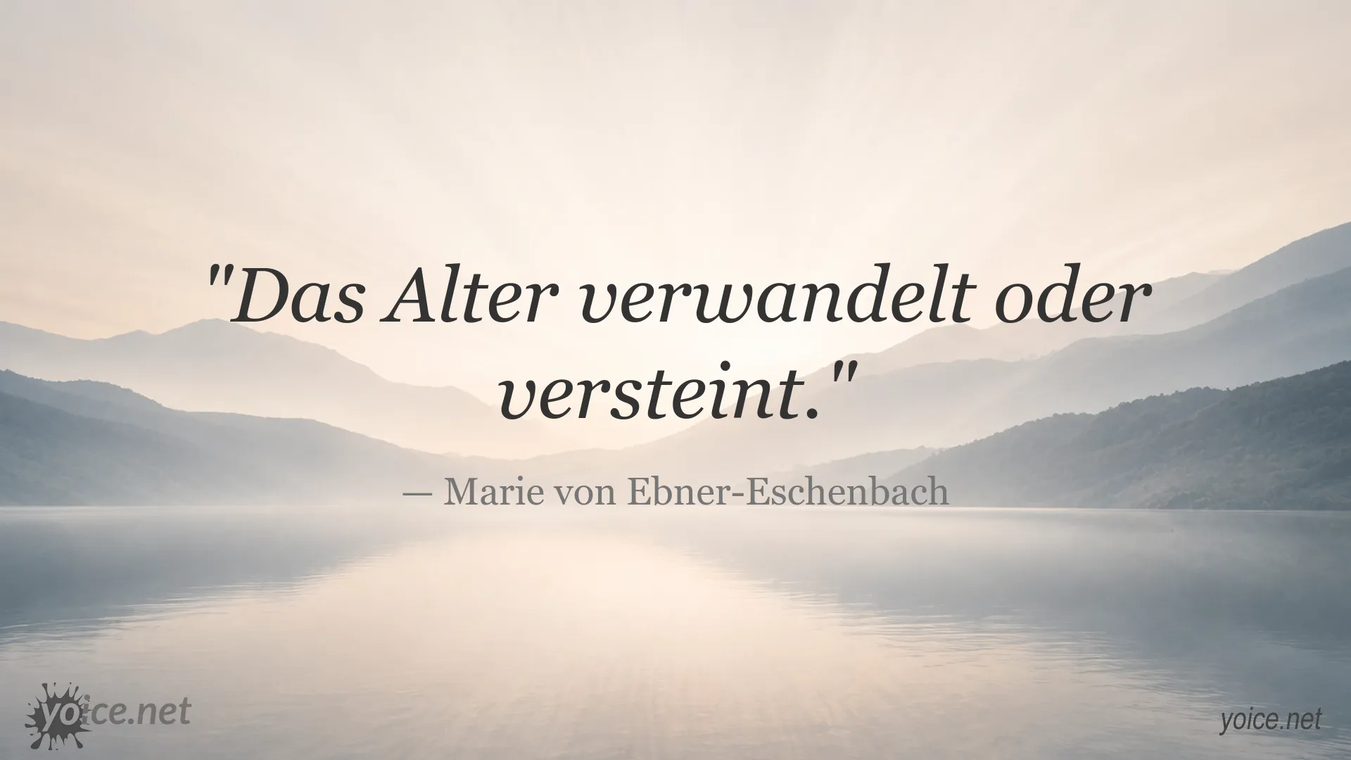 Zitatbild von Marie von Ebner-Eschenbach über das Alter