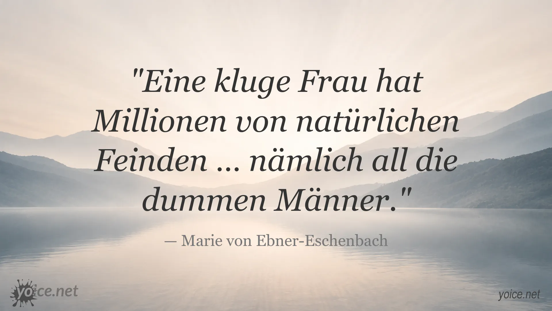 Zitatbild von Marie von Ebner-Eschenbach über kluge Frauen und gesellschaftliche Vorurteile