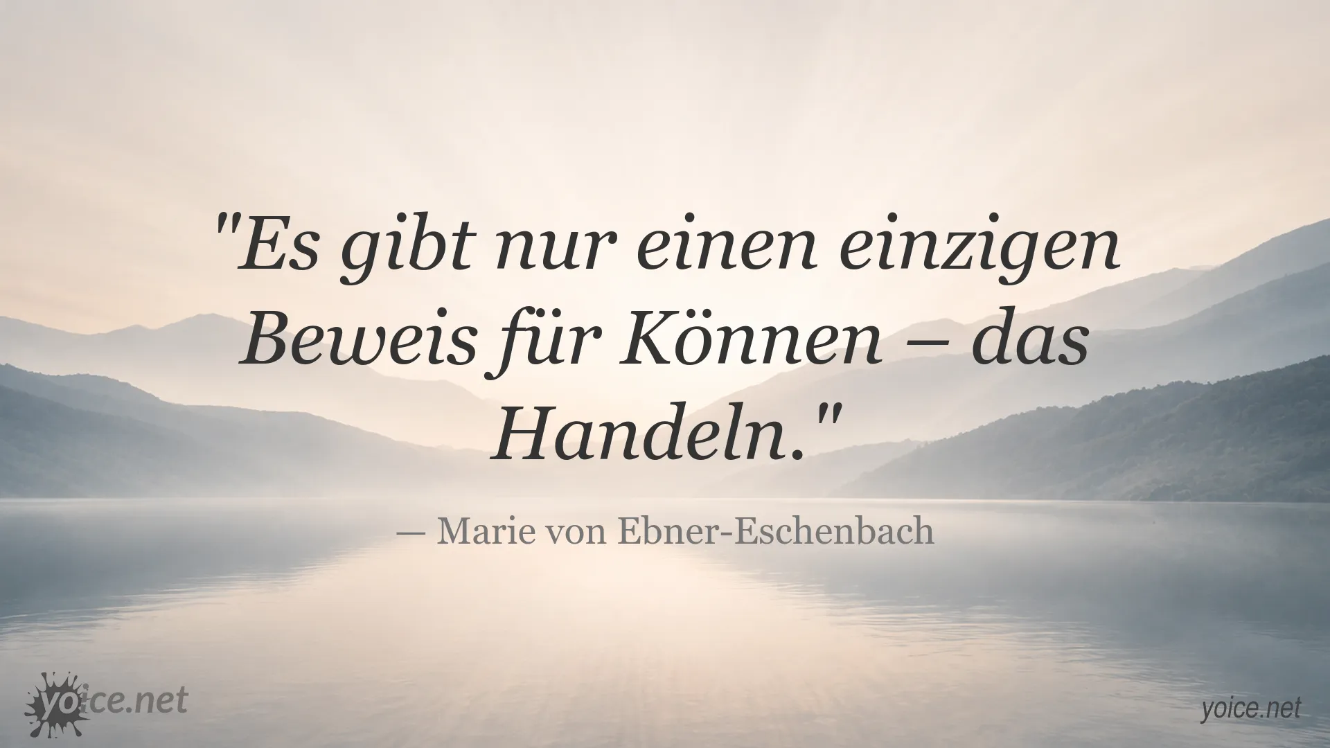 Zitat von Marie von Ebner-Eschenbach über Können und Handeln