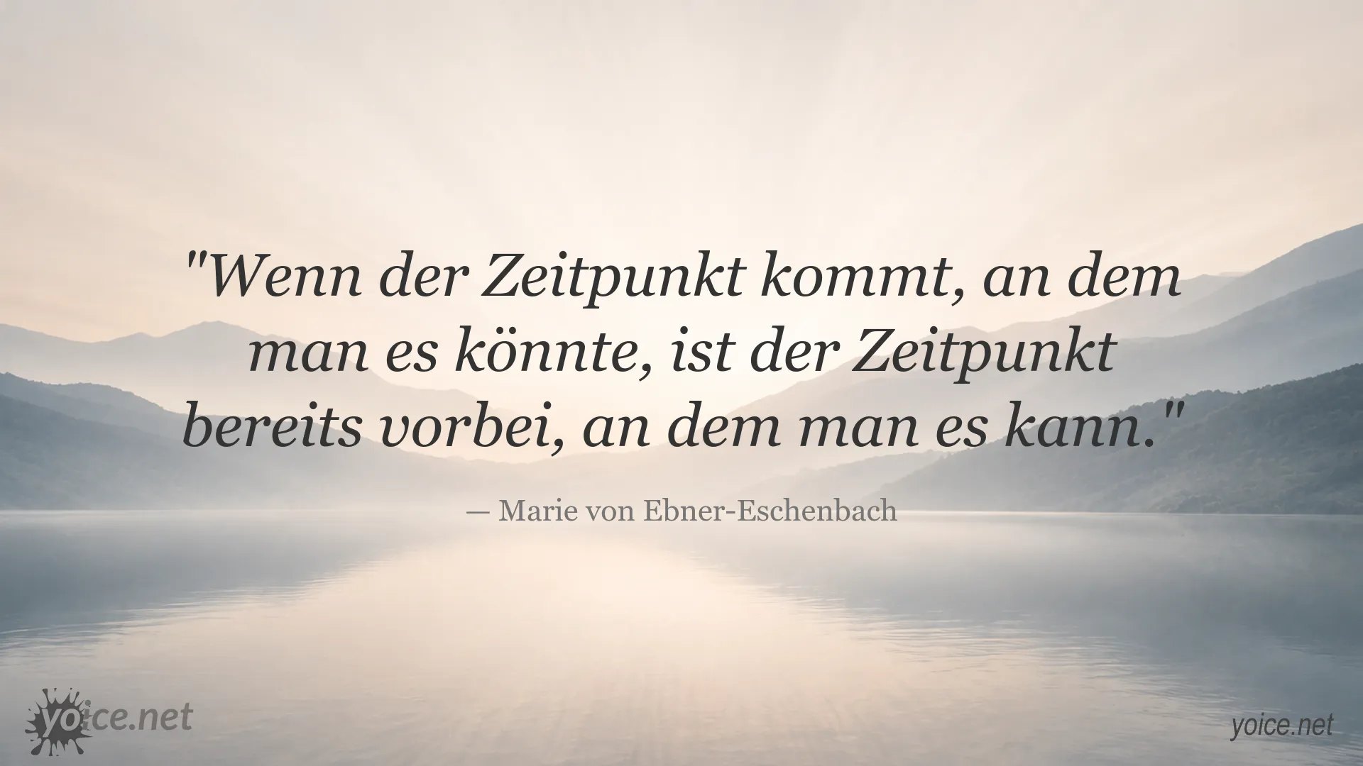Zitatgrafik von Marie von Ebner-Eschenbach über den richtigen Zeitpunkt