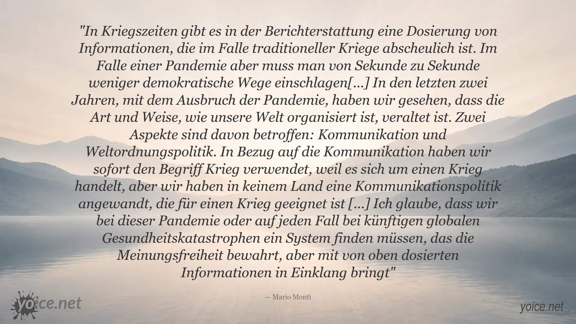 Zitat von Mario Monti über Informationspolitik und Kommunikation in Krisenzeiten
