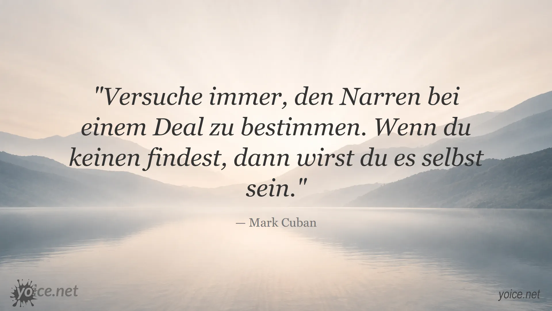 Mark Cuban Zitat über das Erkennen des Narren bei einem Deal
