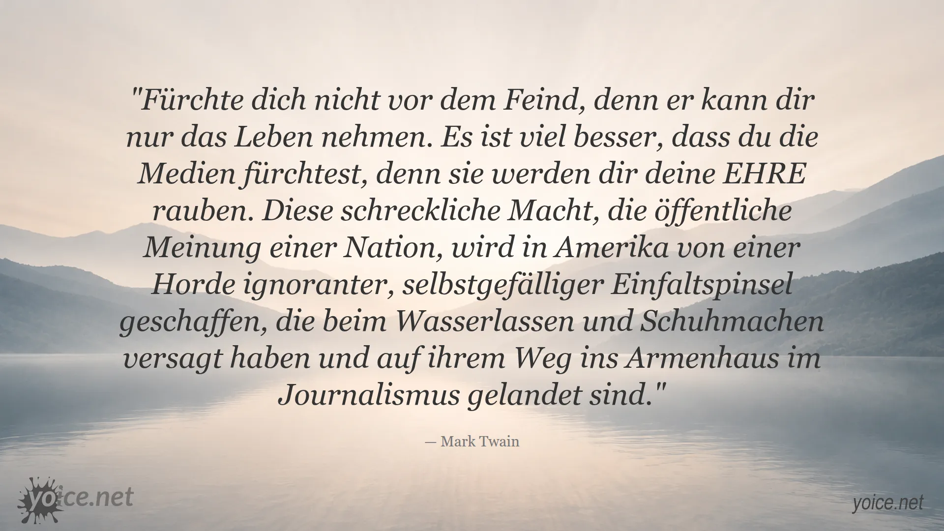 Zitat von Mark Twain über die Angst vor den Medien im Vergleich zur Angst vor dem Feind