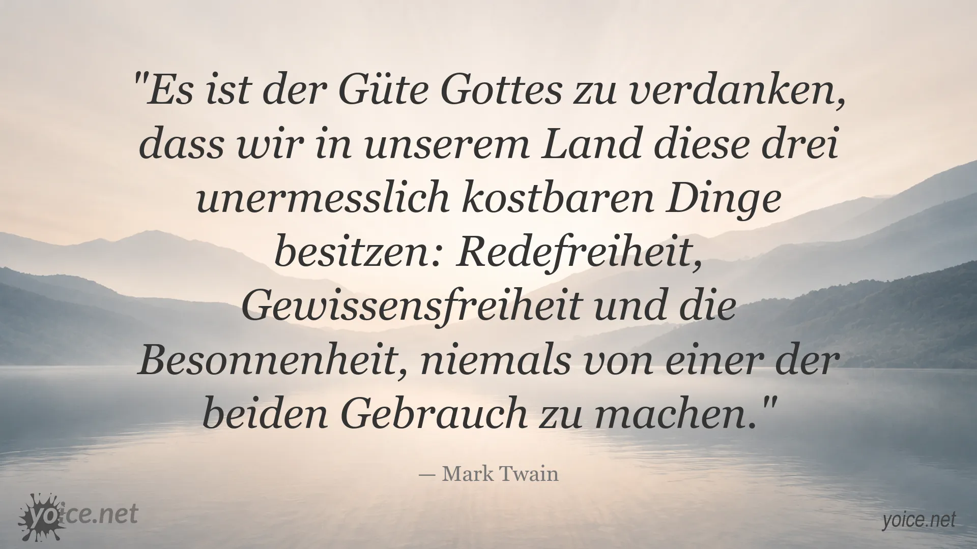 Zitatbild von Mark Twain über Redefreiheit, Gewissensfreiheit und Besonnenheit