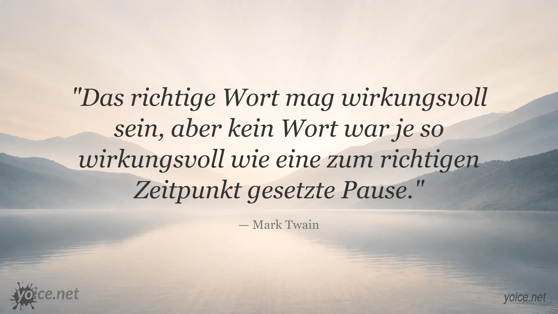 Zitat von Mark Twain über die wirkungsvolle Pause zum richtigen Zeitpunkt