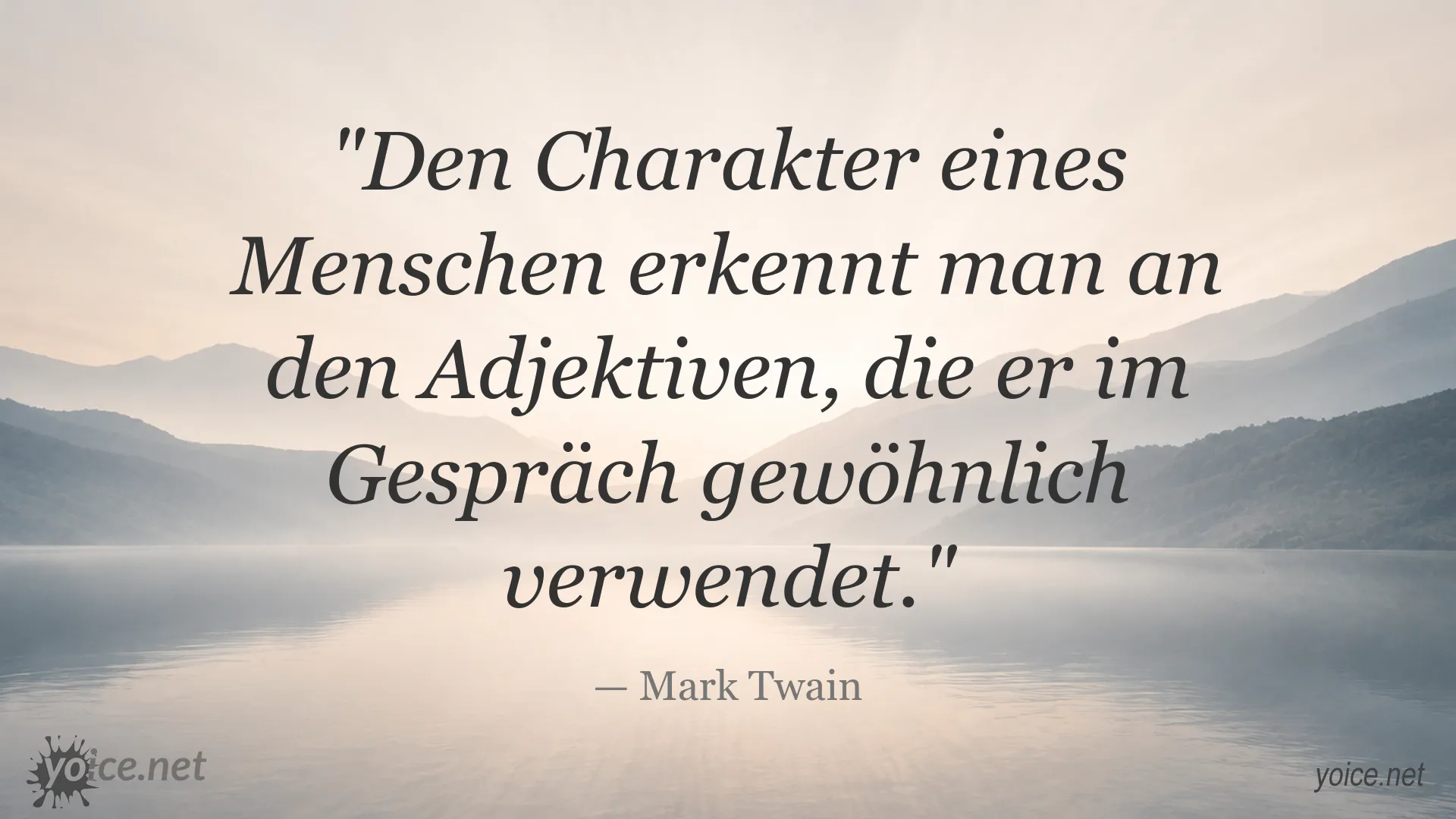 Mark Twain Zitatbild über den Charakter eines Menschen und die Bedeutung seiner Sprache
