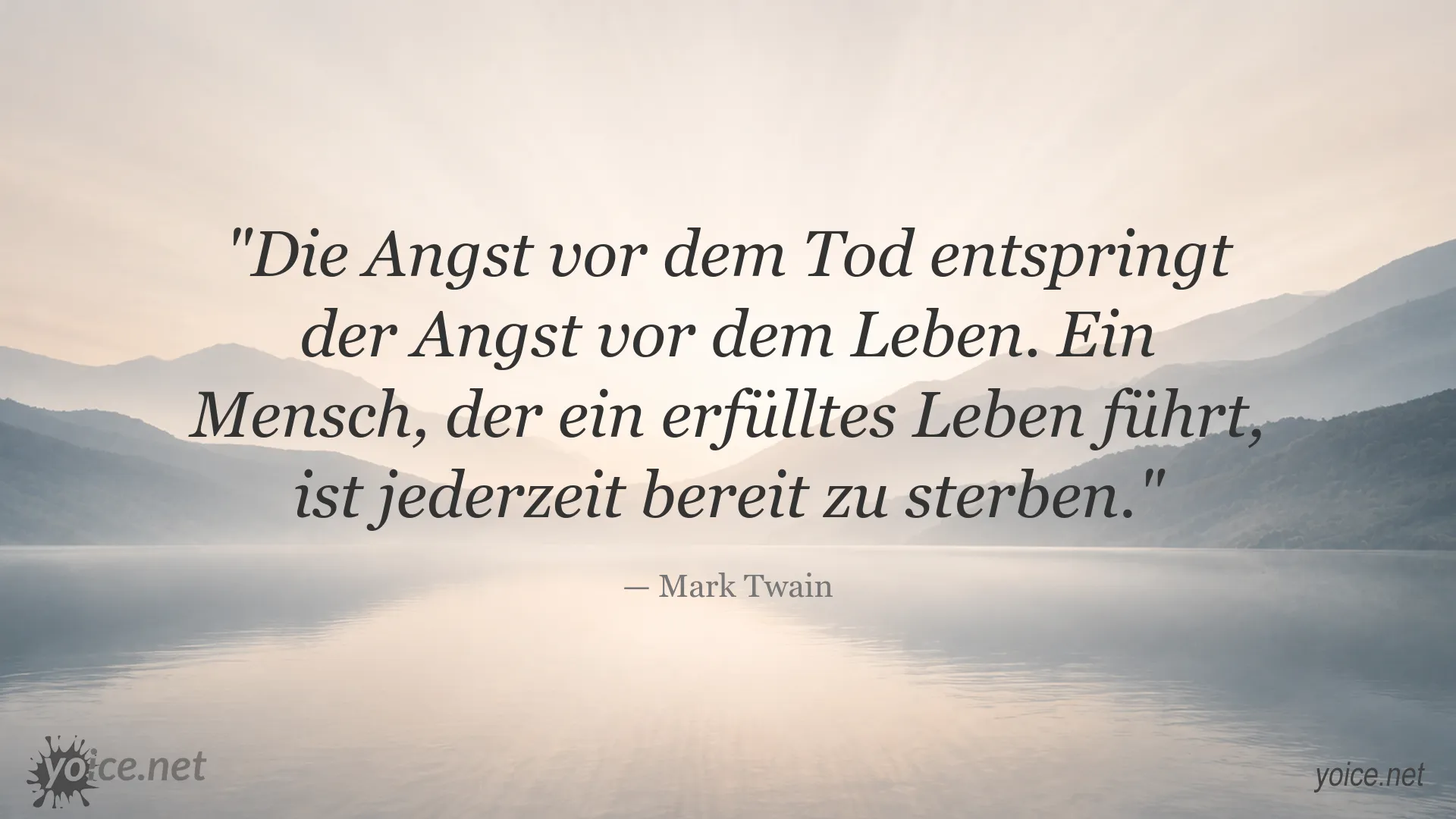 Zitatbild von Mark Twain über die Angst vor dem Tod und ein erfülltes Leben