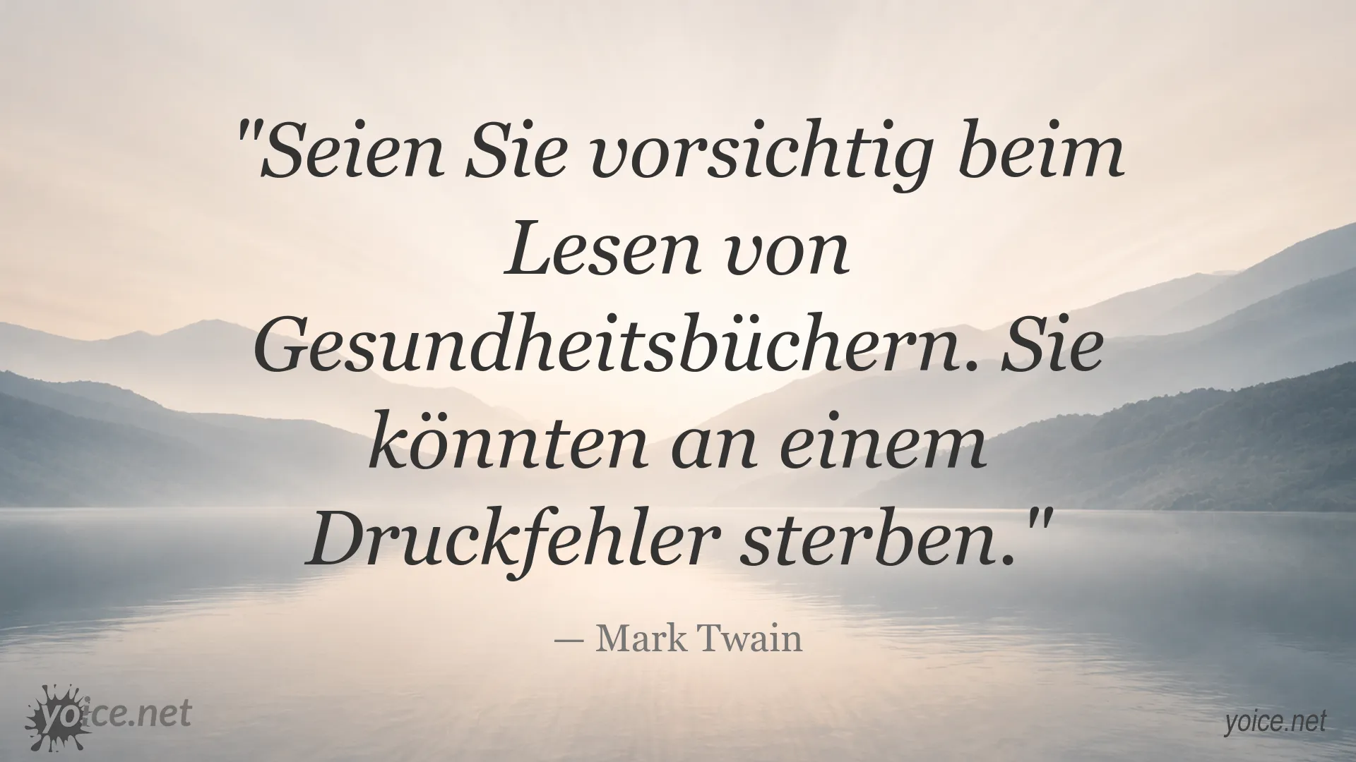Mark Twain Zitat über Gesundheitsbücher und Vorsicht beim Lesen