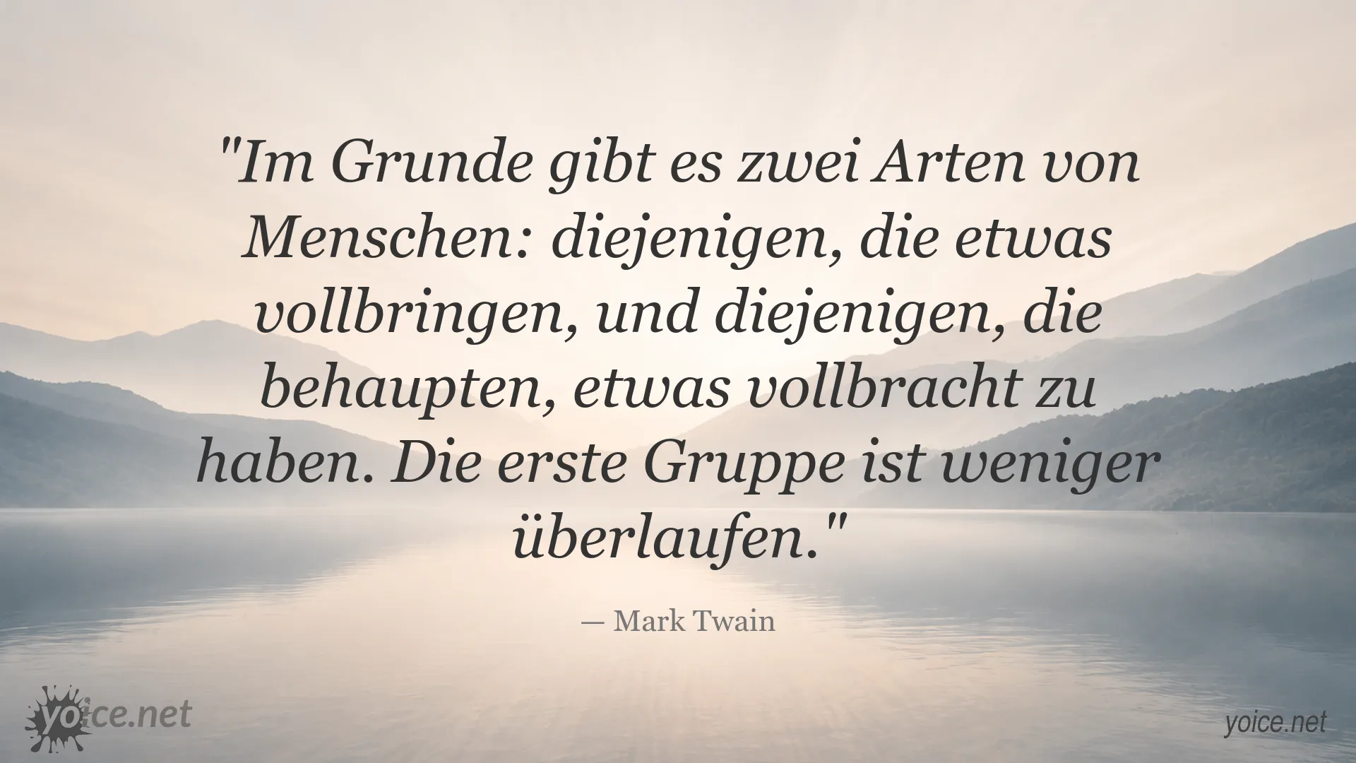 Mark-Twain-Zitat über Menschen, die etwas vollbringen, und Menschen, die Erfolge nur behaupten