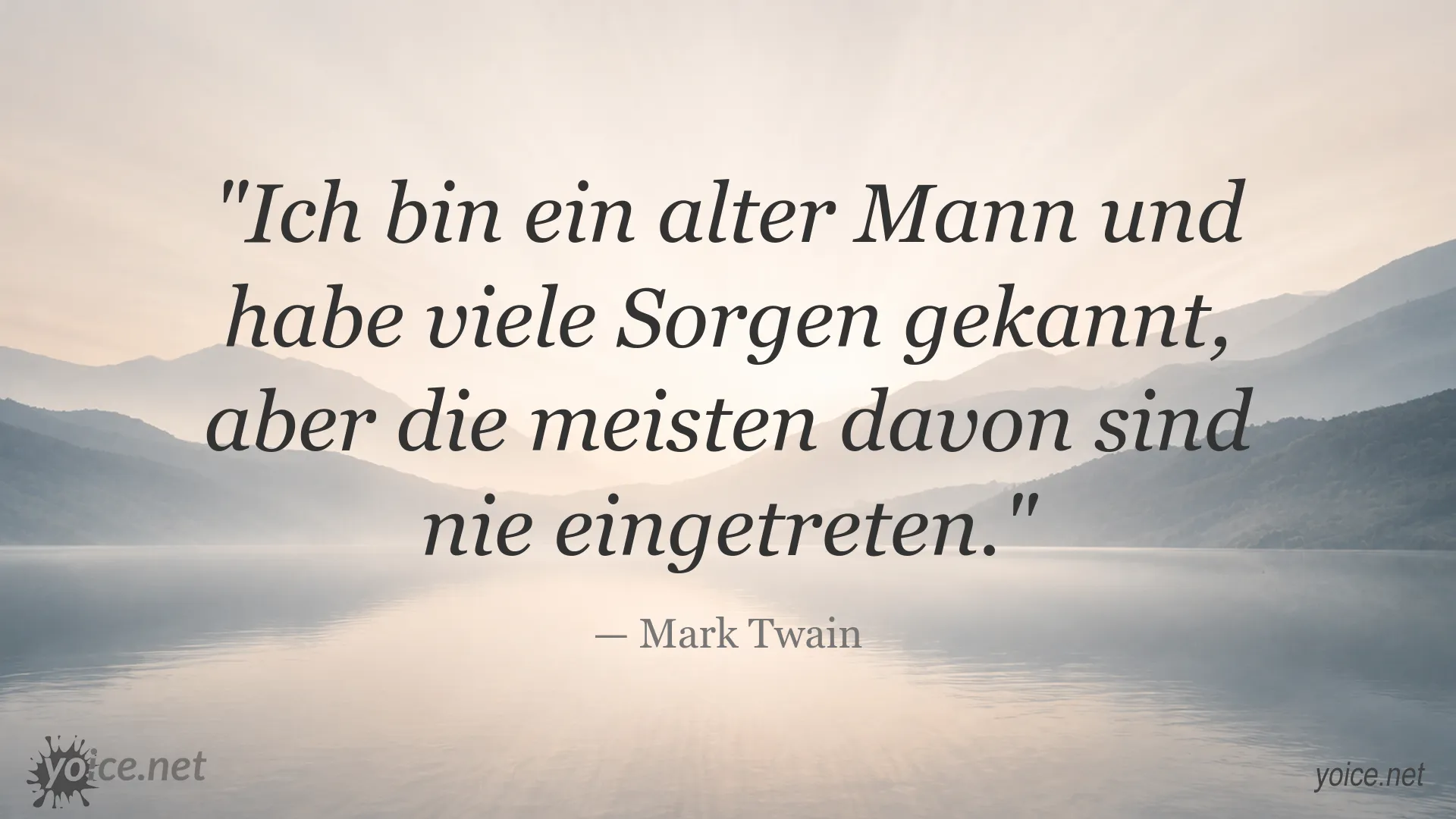 Mark Twain Zitat über Sorgen und Ängste