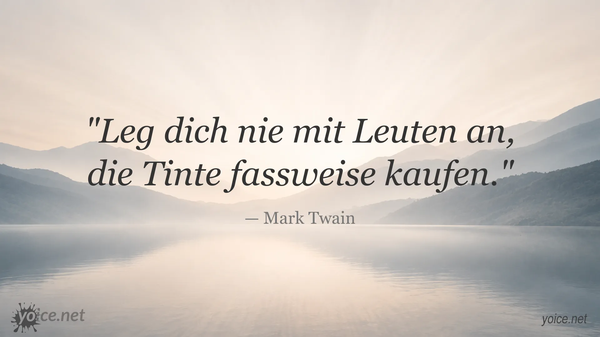 Mark Twain Zitat über den Umgang mit Menschen, die viel Tinte kaufen
