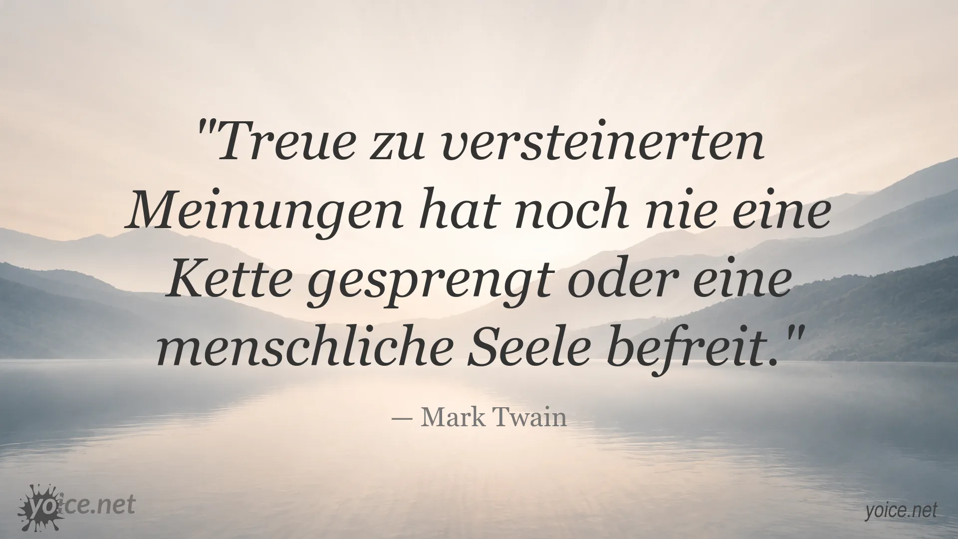 Mark Twain Zitat über die Treue zu versteinerten Meinungen