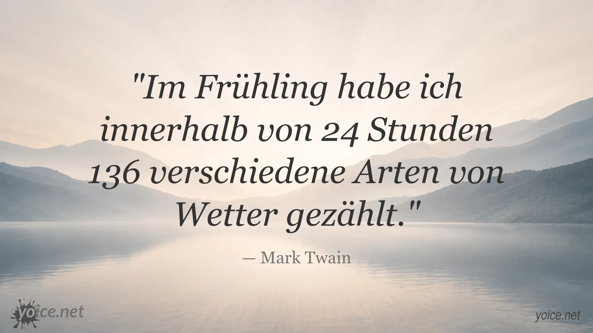 Mark Twain Zitat über das wechselhafte Wetter im Frühling
