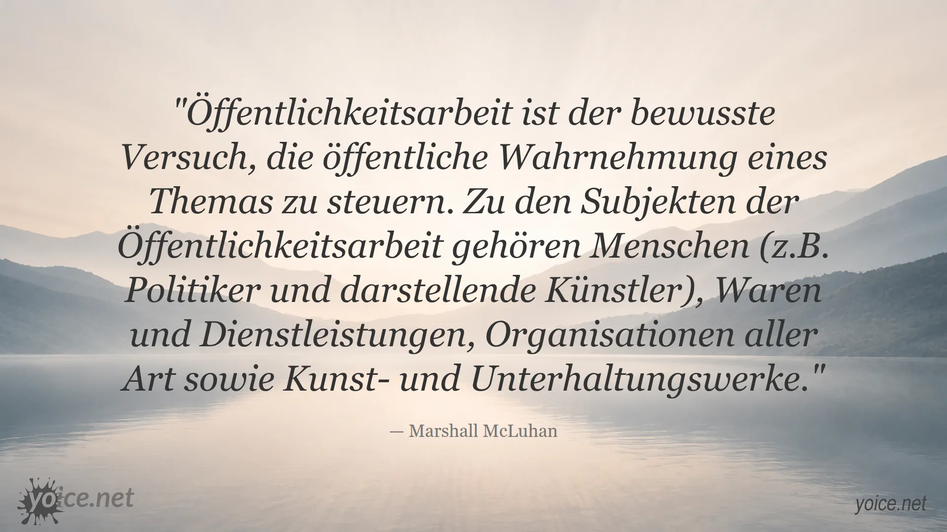Zitat von Marshall McLuhan über Öffentlichkeitsarbeit und Wahrnehmung