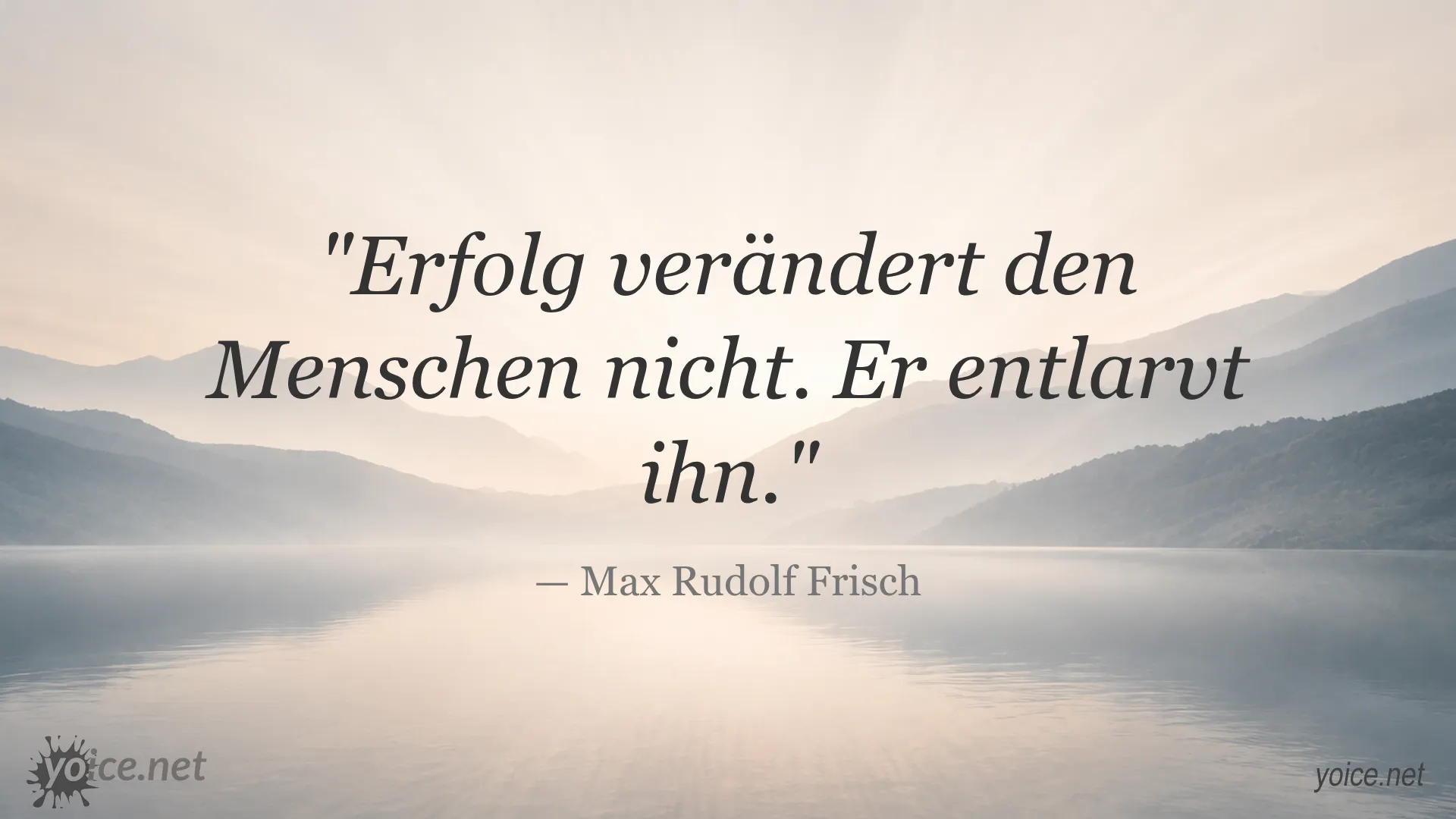 Zitat von Max Rudolf Frisch über Erfolg und Persönlichkeit