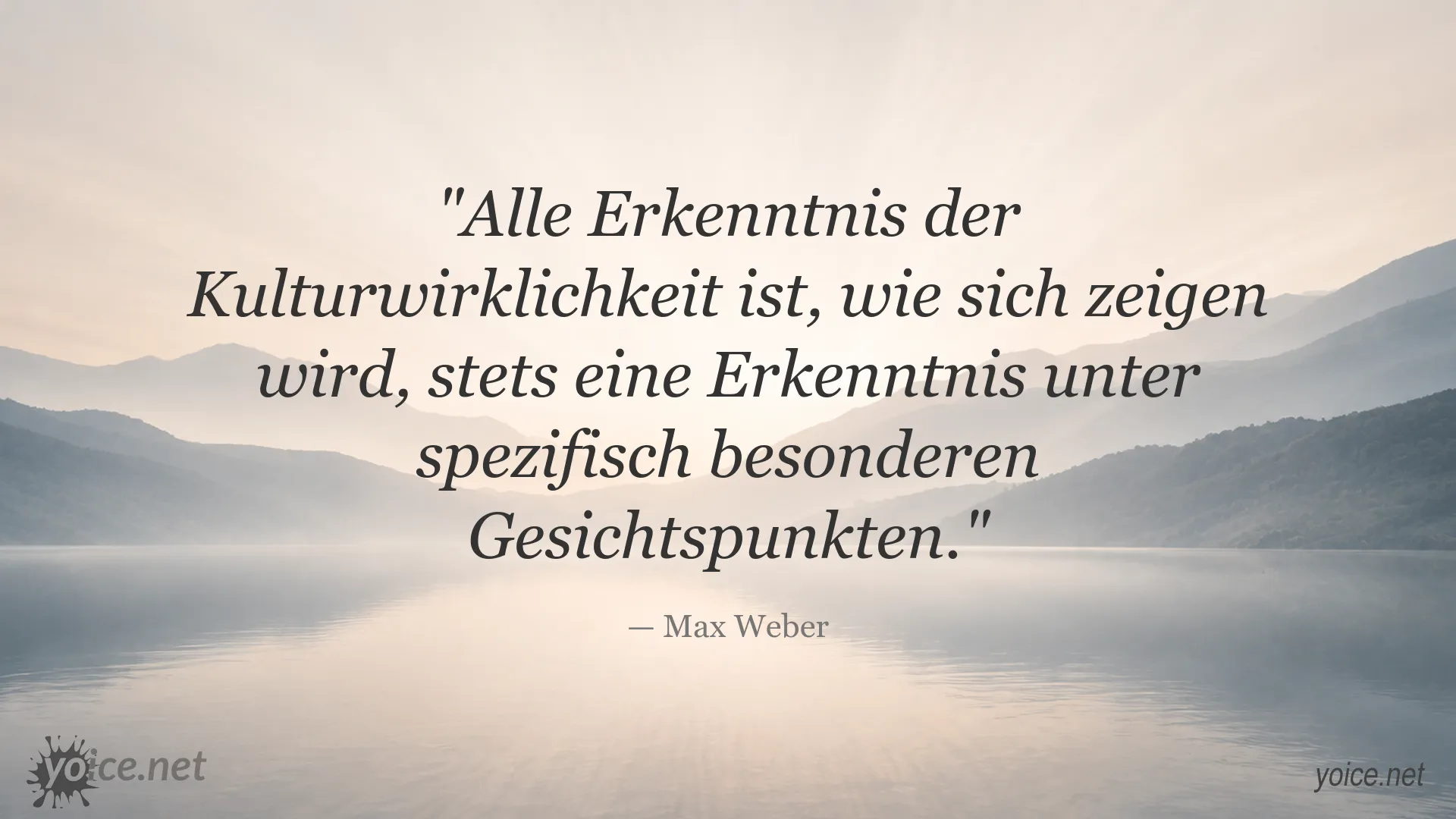 Zitat von Max Weber zur Erkenntnis der Kulturwirklichkeit