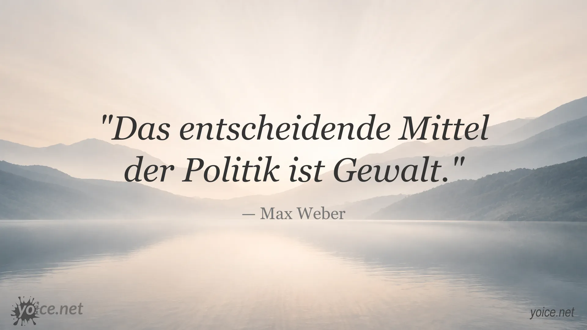 Zitatbild von Max Weber über Politik und Gewalt