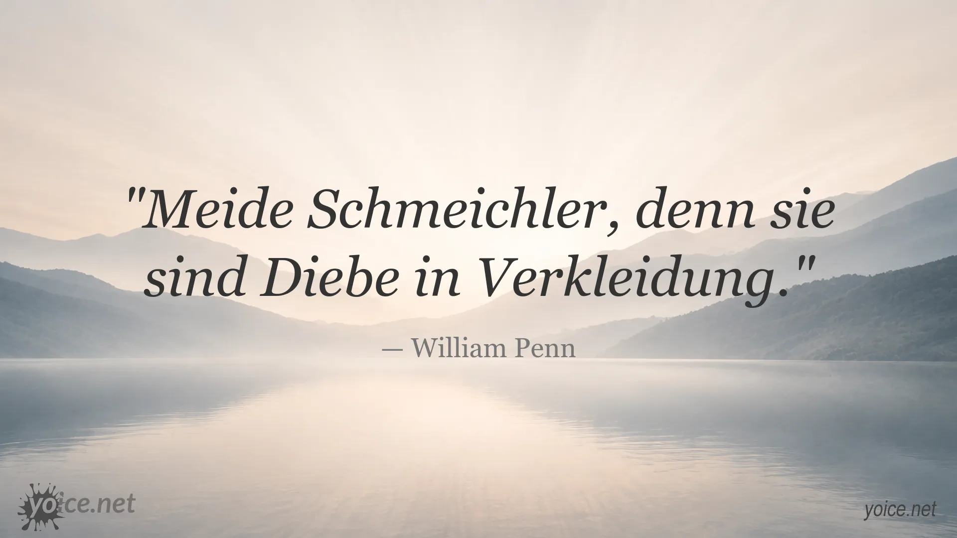 Inspirierendes William-Penn-Zitat über Vorsicht vor Schmeichlern