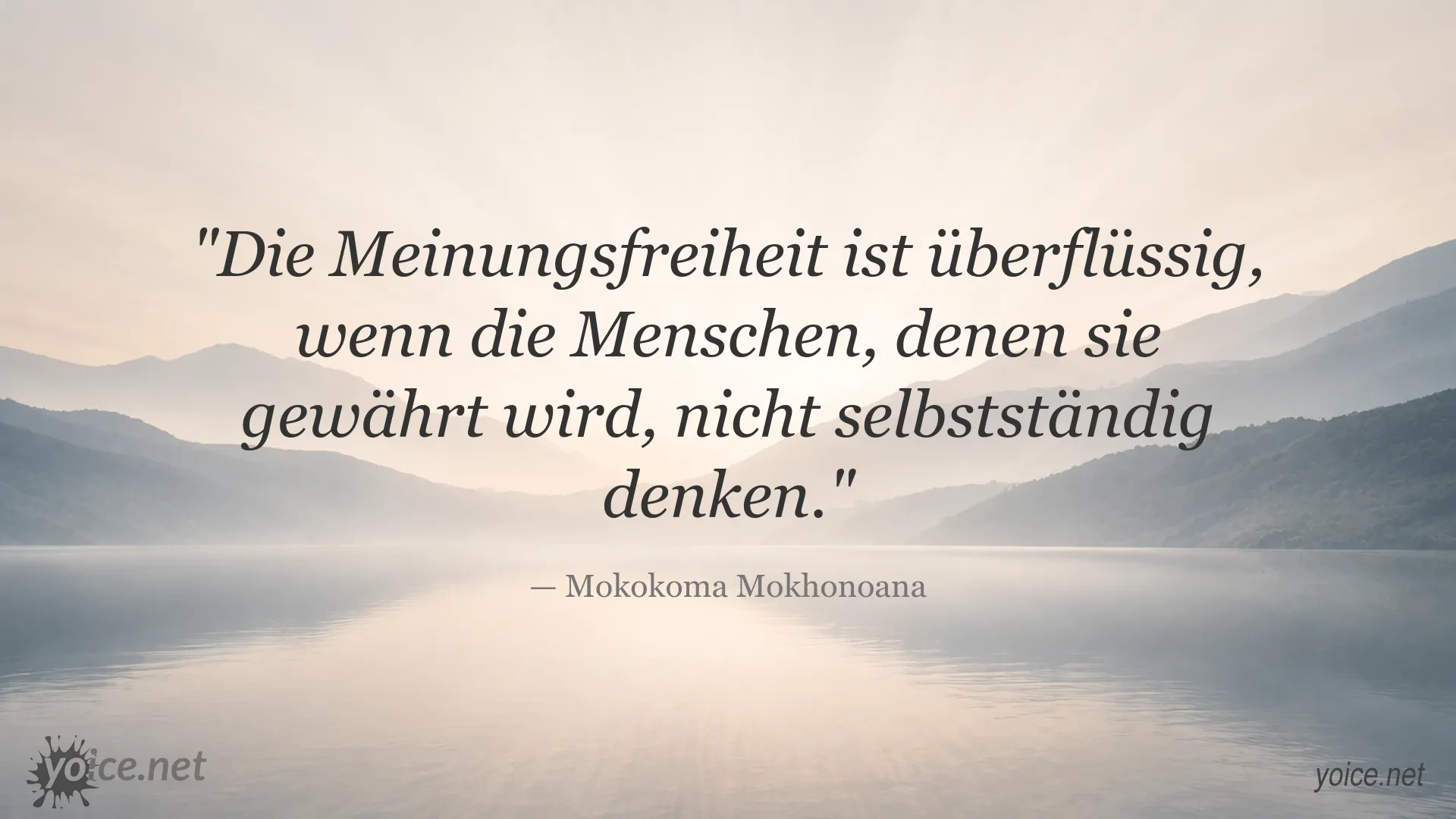 Zitat von Mokokoma Mokhonoana über Meinungsfreiheit und eigenständiges Denken