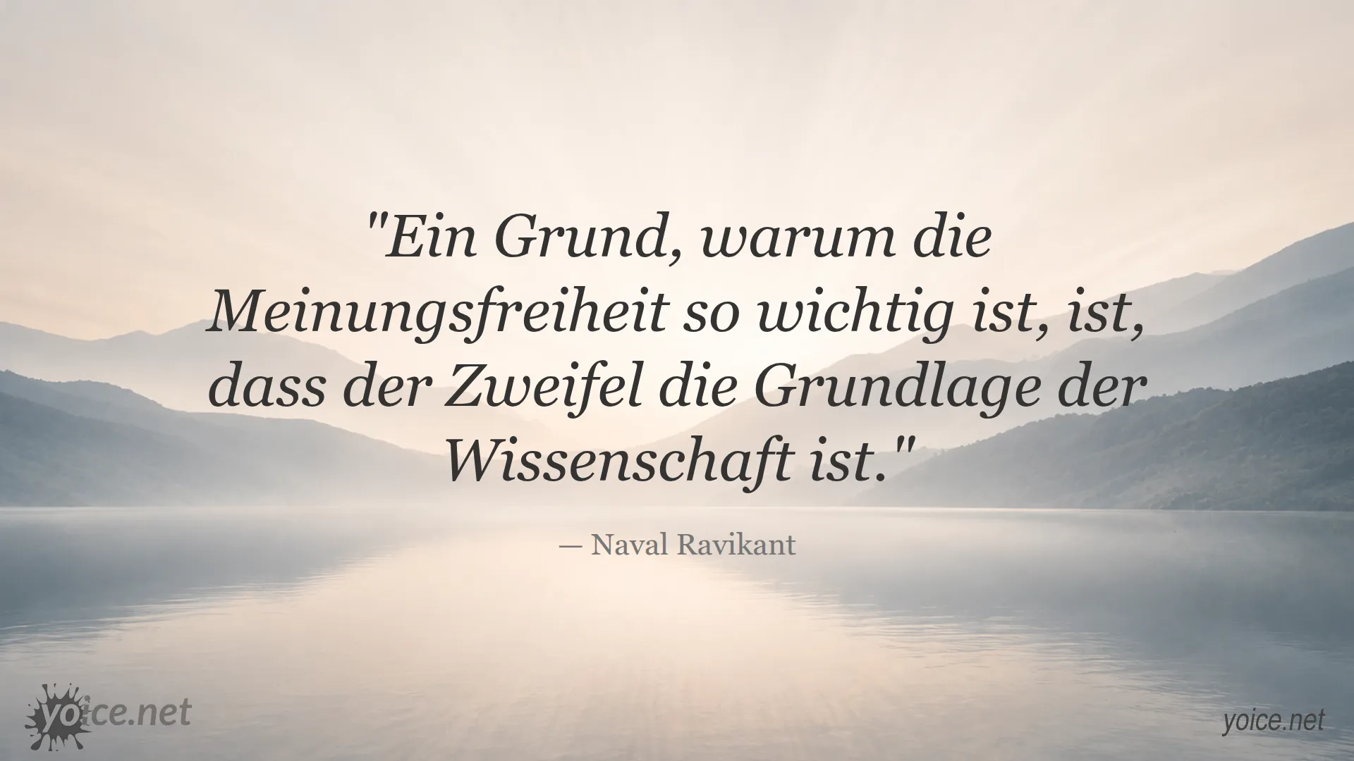 Zitat von Naval Ravikant zur Bedeutung der Meinungsfreiheit als Grundlage der Wissenschaft