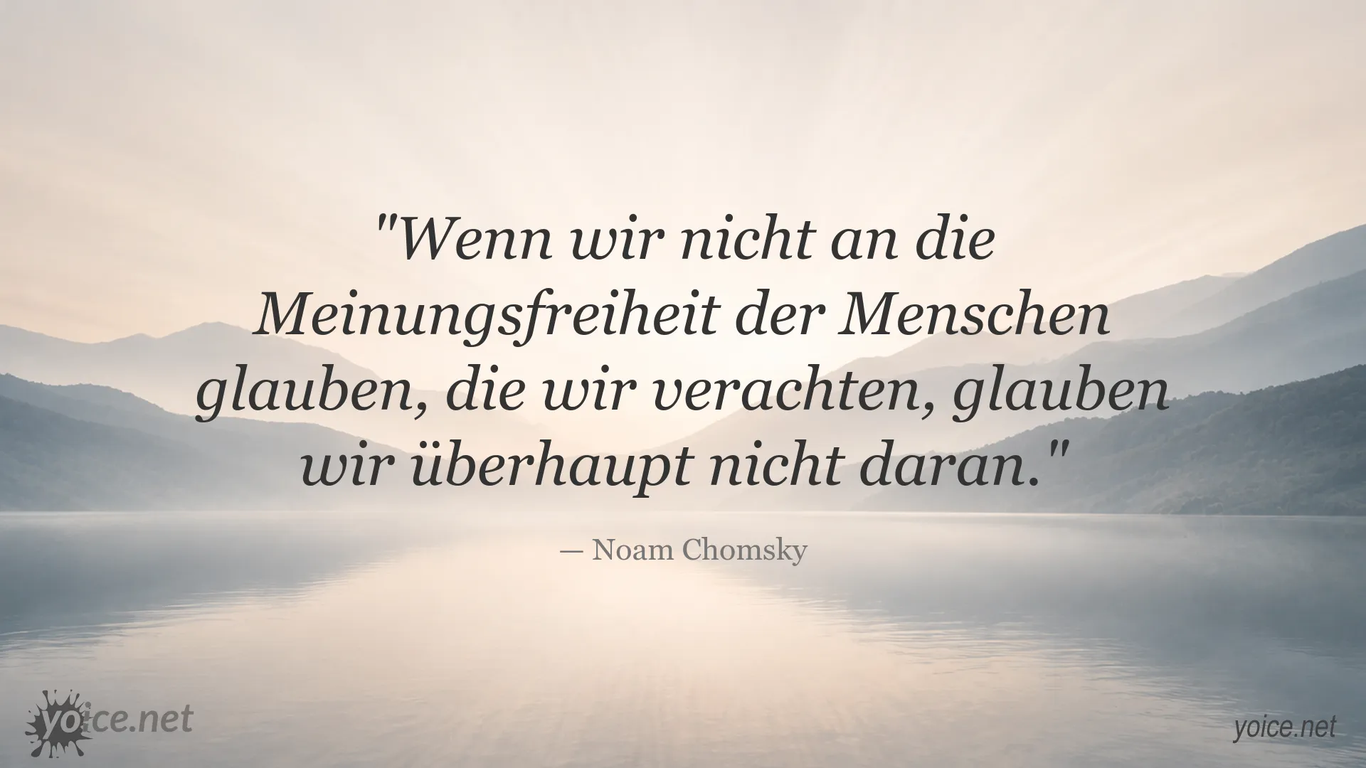 Zitat von Noam Chomsky über Meinungsfreiheit und den Glauben an freie Meinungsäußerung