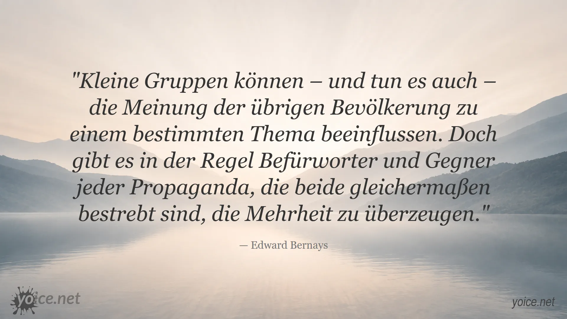 Zitat von Edward Bernays über Meinungsbeeinflussung durch kleine Gruppen