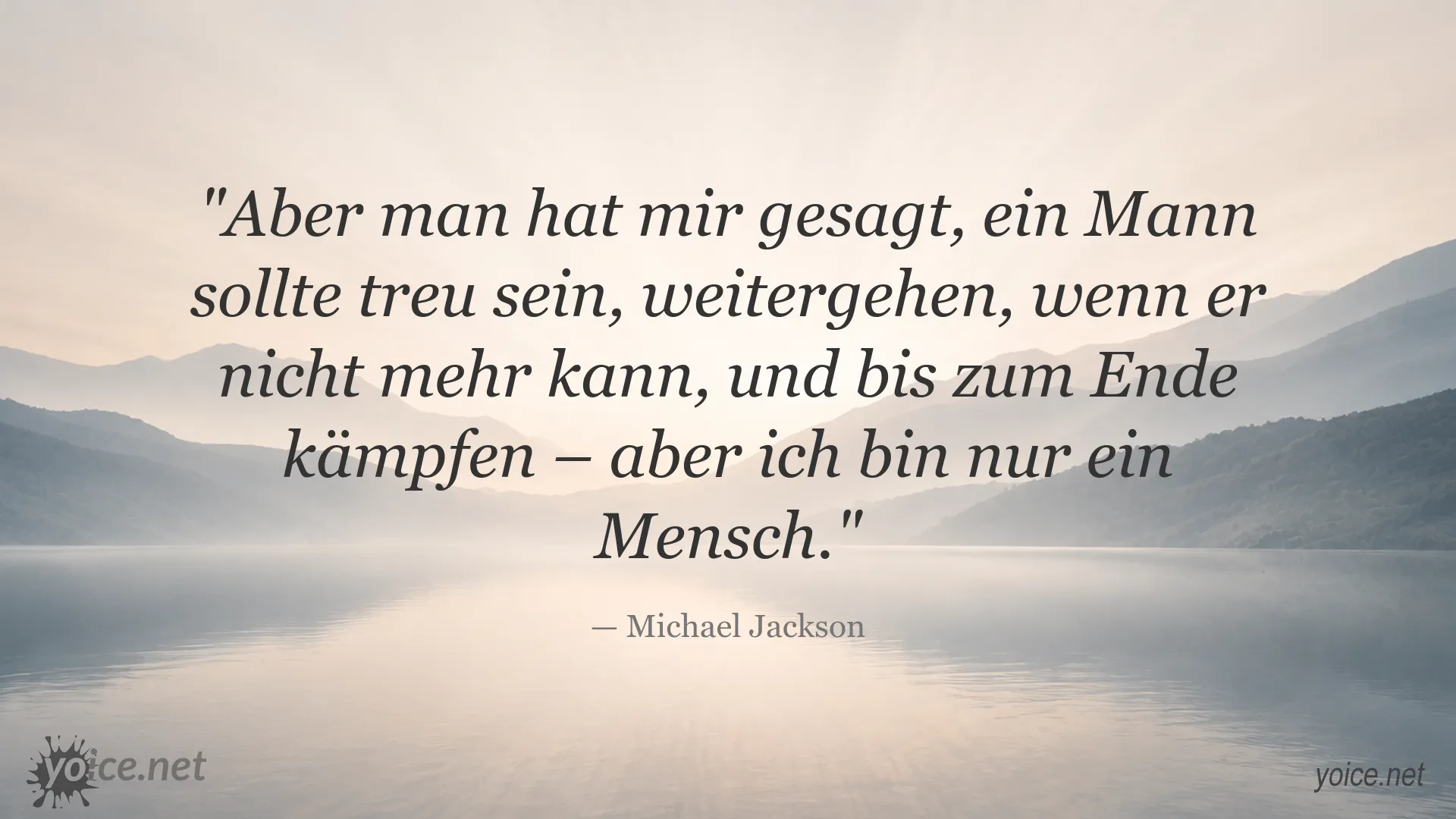 Michael Jackson Zitat über Treue, Menschlichkeit und Durchhaltevermögen