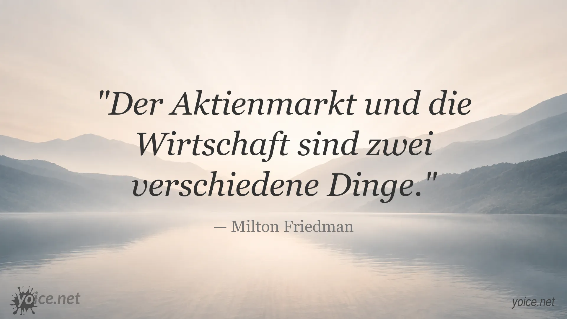 Zitatgrafik von Milton Friedman zum Verhältnis von Aktienmarkt und Wirtschaft